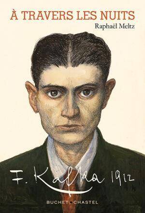 A Travers les Nuits : Devenir Franz Kafka