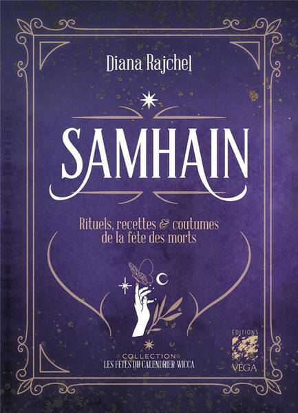 Samhain - Rituels, Recettes et Traditions de la Fete des Morts