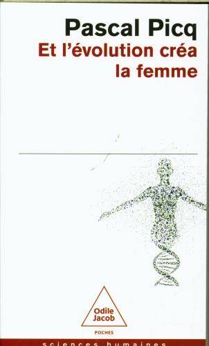 Et l'évolution créa la femme