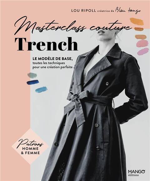 Trench: Le Modele de Base, Toutes les Techniques Pour une Creation