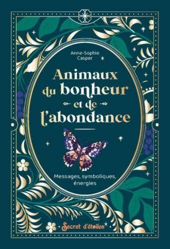 Animaux du bonheur et de l'abondance : messages, symboliques, énergie