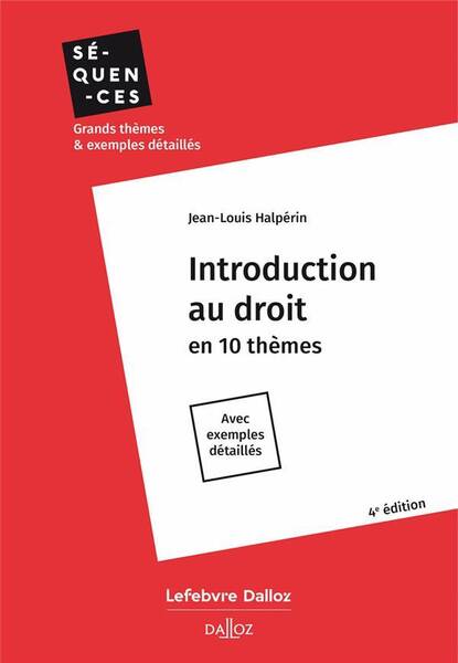 Introduction au Droit: En 10 Themes; Avec Exemples Detailles 4e