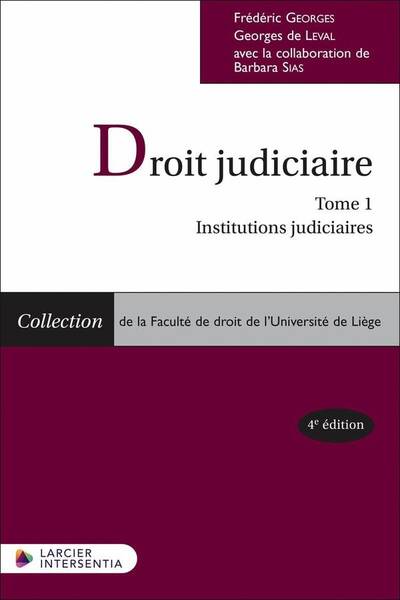 Droit Judiciaire Tome 1 : Institutions Judiciaires