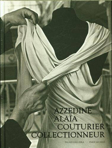 Azzedine Alaïa, couturier collectionneur