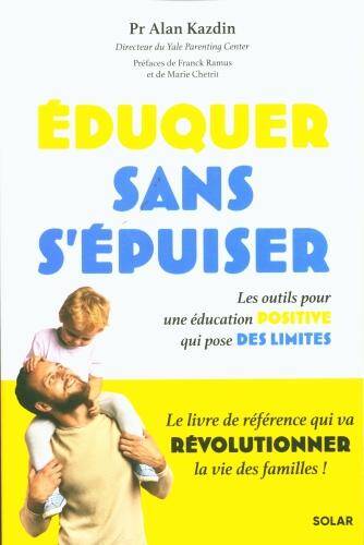 Eduquer sans s'épuiser