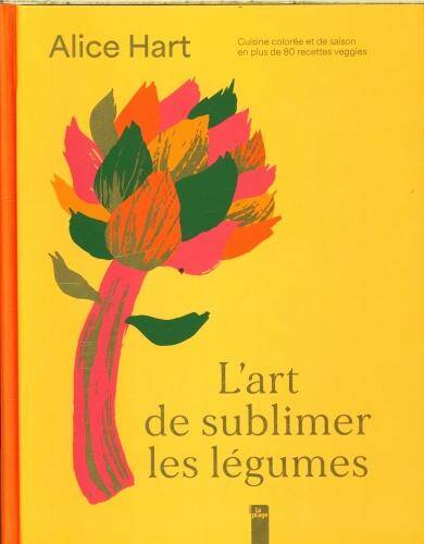 L'art de sublimer les légumes