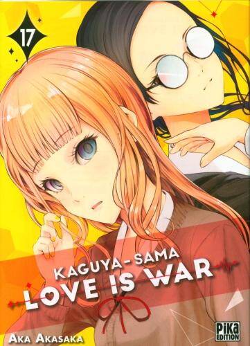 Kaguya-sama : love is war. Tome 17