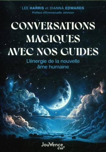 Conversations magiques avec nos guides