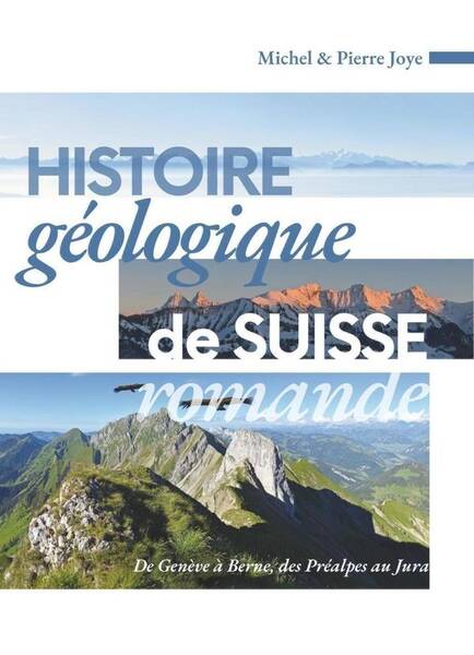 Histoire Geologique de Suisse Romande