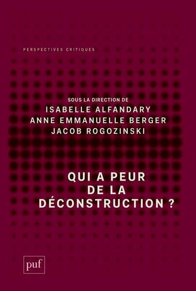 Qui a Peur de la Deconstruction ?