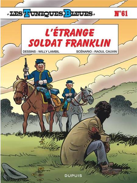 Les Tuniques Bleues T.61 ; l'Etrange Soldat Franklin