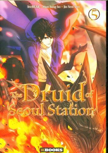 The druid of Seoul station. Tome 5