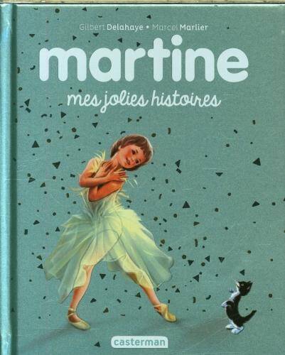 Martine : mes jolies histoires