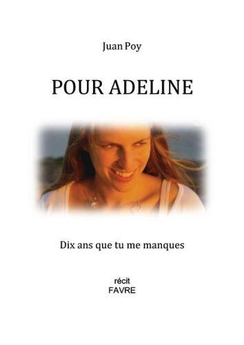 Adeline 10 ans d absence