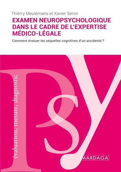 L Examen Neuropsychologique Dans le Cadre de l Expertise Medico