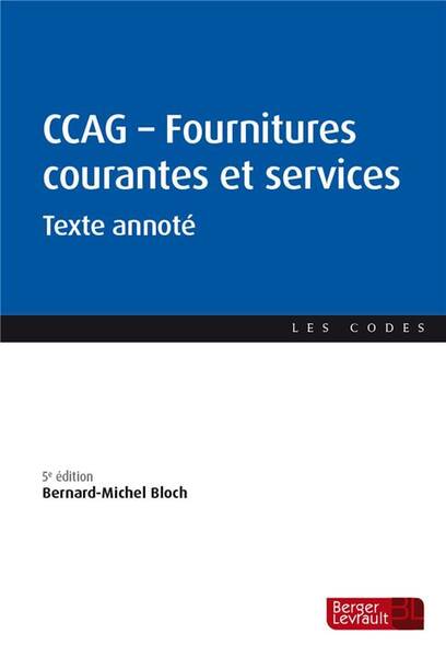Ccag Fournitures Courantes et Services : Texte Annote (5e Edition)