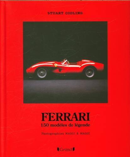Ferrari : 150 modèles de légende