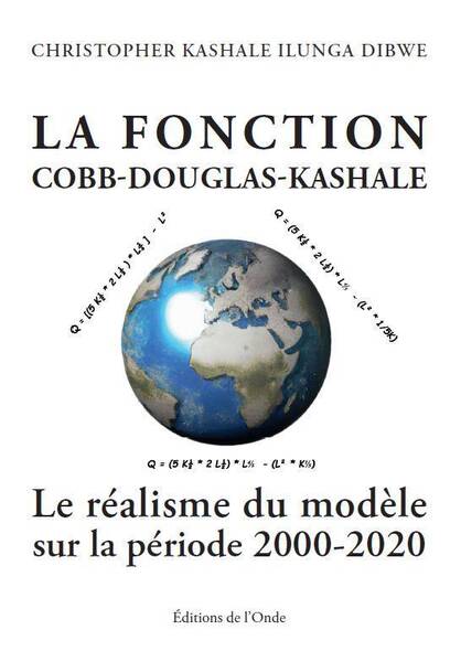 La Fonction Cobb Douglas Kashale: Le Realisme du Modele sur la