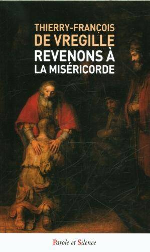 Revenons à la miséricorde