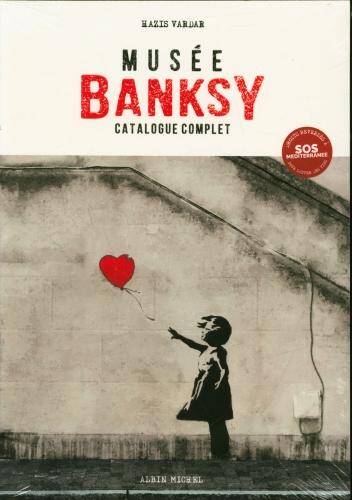 Musée Banksy : catalogue complet