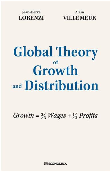 Global Theory Of Growth And Distribution