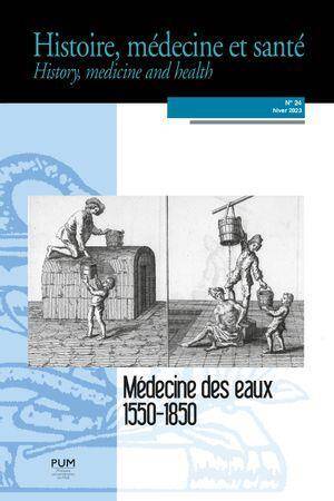 Histoire, Medecine et Sante N.24 ; Medecine des Eaux, 1550-1850