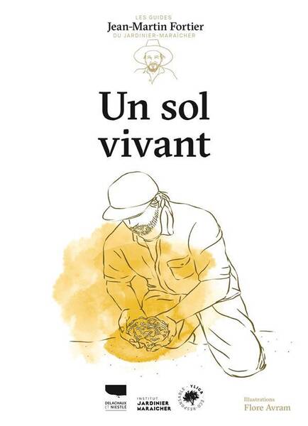 Un Sol Vivant - Les Guides du Jardinier Maraicher
