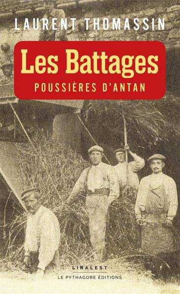 Les Battages : Poussieres D'Antan