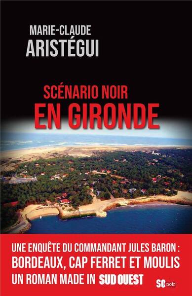 Scenario Noir en Gironde