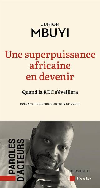 UNE SUPERPUISSANCE AFRICAINE EN DEVENIR : QUAND LA RDC S'EVEILLERA