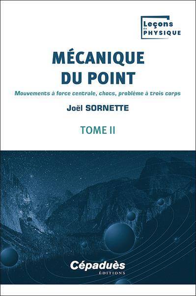 Mecanique du Point T.2: Mouvements a Force Centrale, Chocs, Probleme