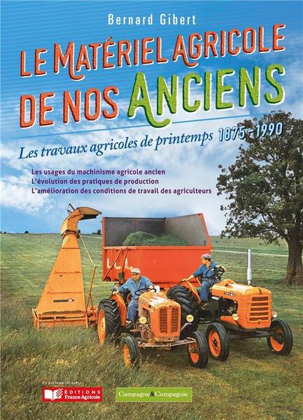 Le matériel agricole de nos anciens