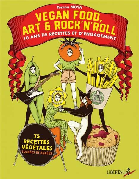Vegan Food Art & Rock N Roll - 10 Ans D