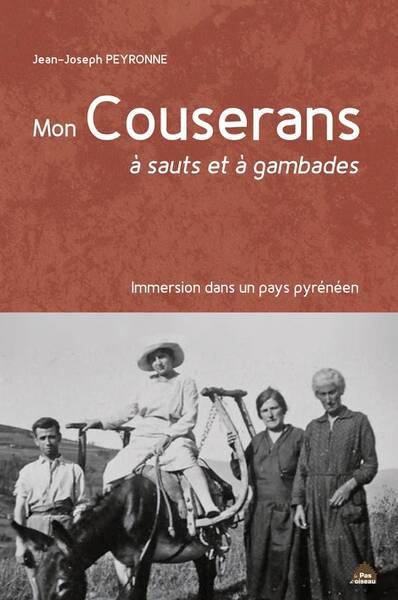 Mon Couserans a Sauts et a Gambades : Immersion Dans un Pays Pyreneen