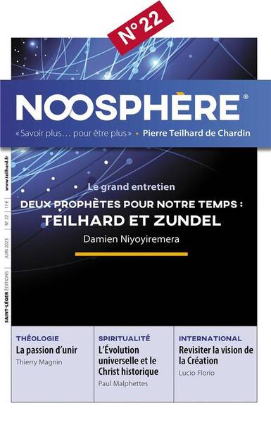 Revue Noosphere ; Deux Prophetes Pour Notre Temps : Teilhard et Zundel