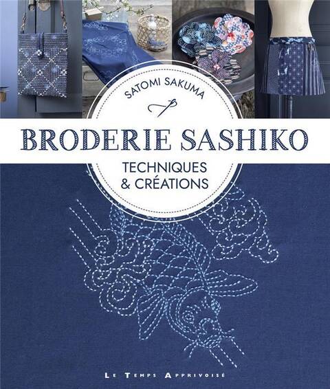 Broderie Sashiko : Techniques & Creations