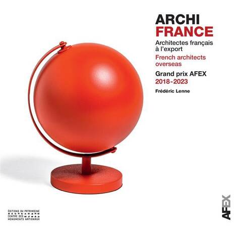 Archi France Architecture Francaise Dans le Monde; French