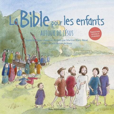 La Bible Pour les Enfants (Jaquette Bleue) : Autour de Jesus