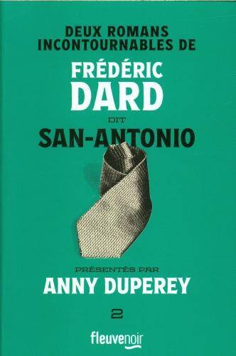 Deux romans incontournables de Frédéric Dard dit San-Antonio. Tome 2