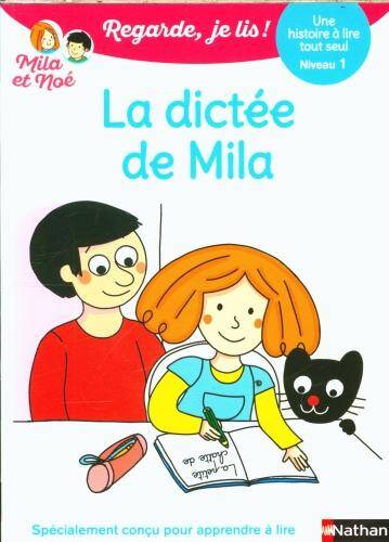 La dictée de Mila : une histoire à lire tout seul, niveau 1