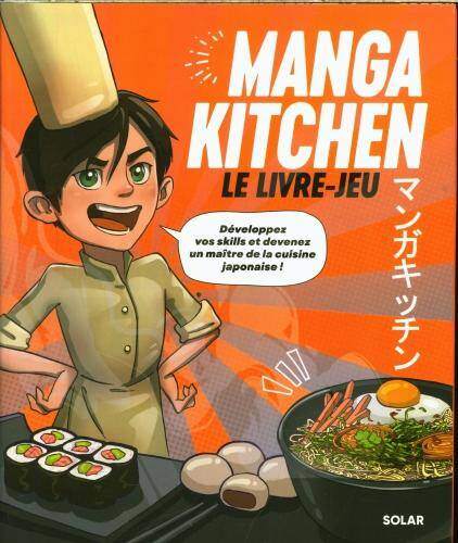 Manga kitchen : le livre-jeu