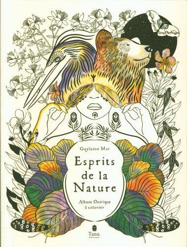 Esprits de la nature : album onirique à colorier
