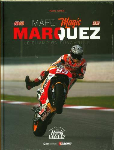 Marc Magic Marquez : le champion funambule