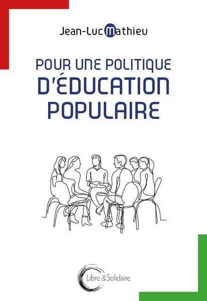 Pour une Politique D'Education Populaire