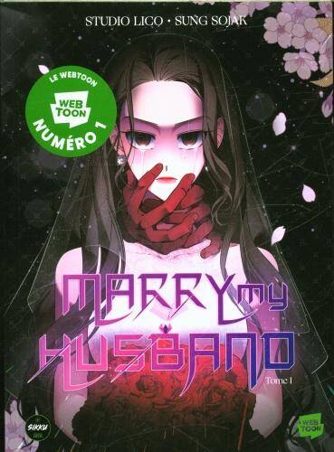 Marry my husband. Tome 1