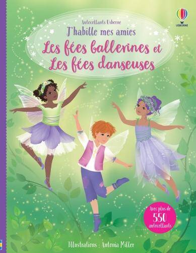 Les fées danseuses et Les fées ballerines : j'habille mes amies