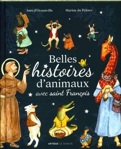 Belles histoires d'animaux avec saint François