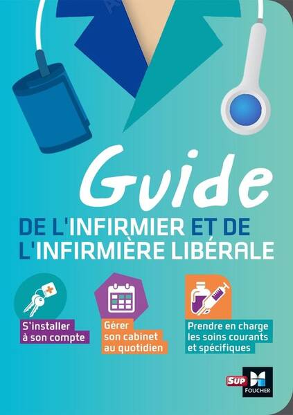 Guide de l'infirmier et de l'infirmière libérale