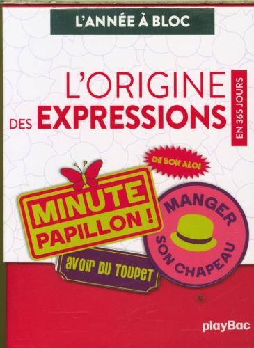 L'origine des expressions : en 365 jours