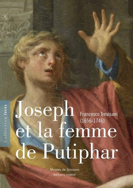 Francesco Trevisani, Joseph et la Femme de Putiphar